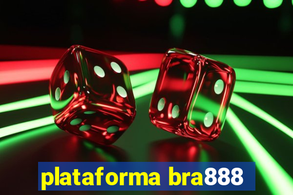 plataforma bra888